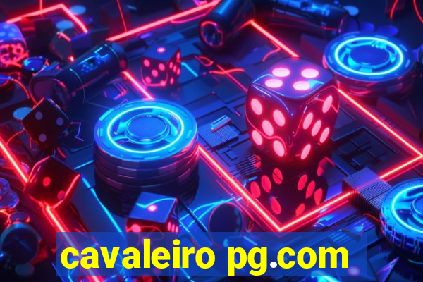 cavaleiro pg.com